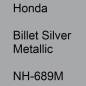 Preview: Honda, Billet Silver Metallic, NH-689M.